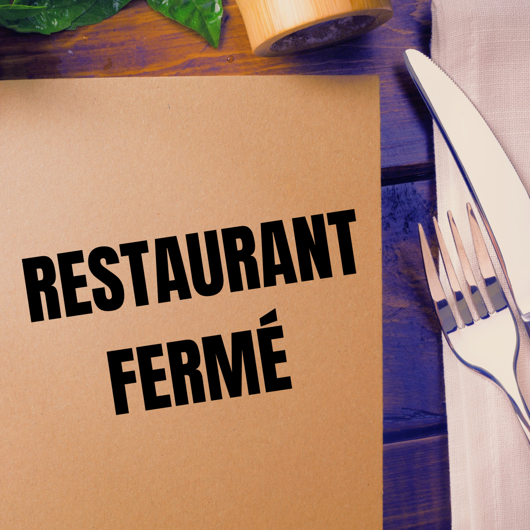 Fermeture du restaurant 